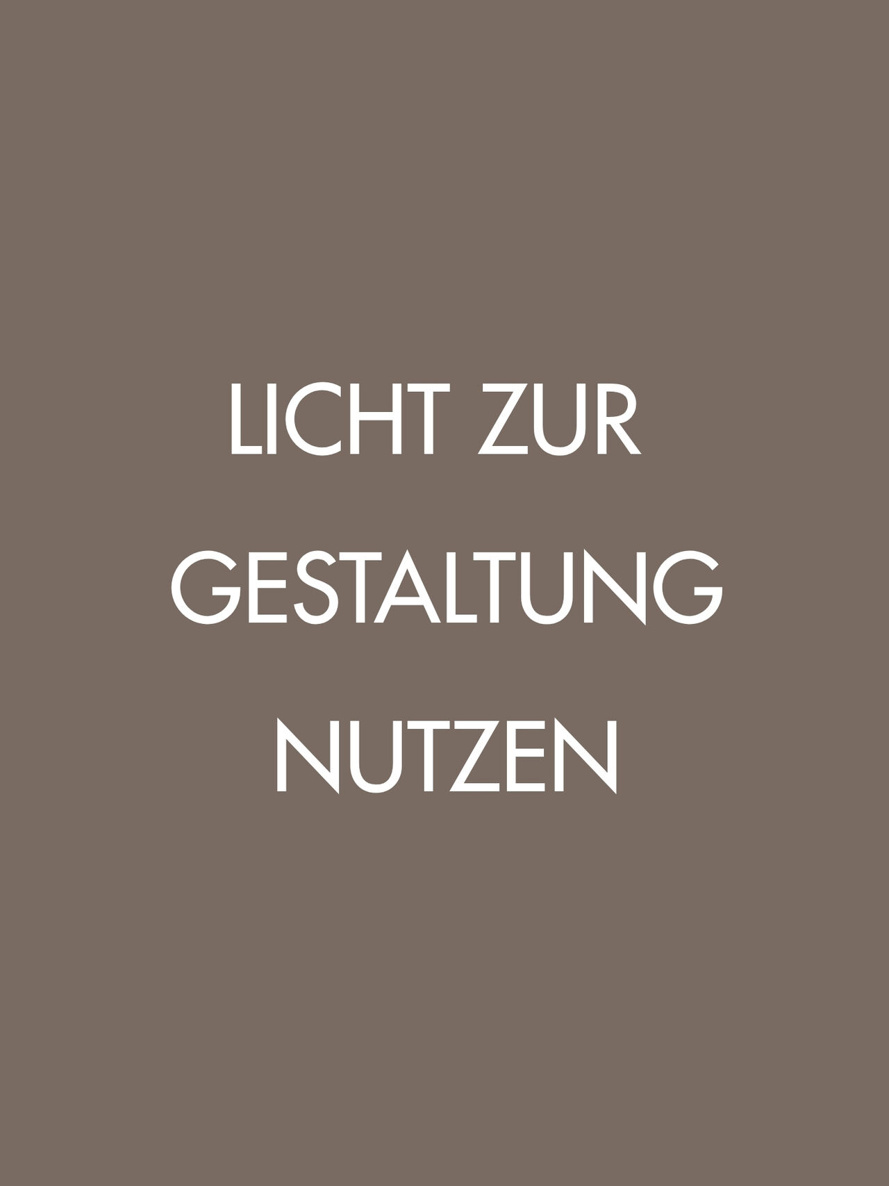 „Licht als Gestaltungsmittel nutzen“
