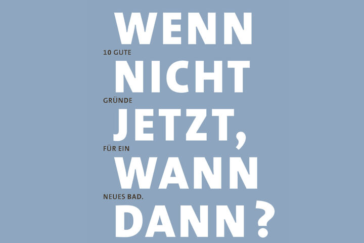 Große Typografie Wenn nicht jetzt wann dann - 10 Gründe für ein neues Bad